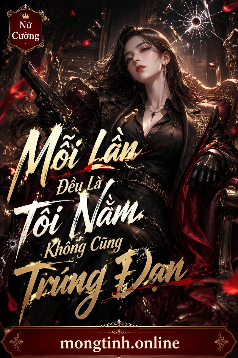 Mỗi Lần Đều Là Tôi Nằm Không Cũng Trúng Đạn