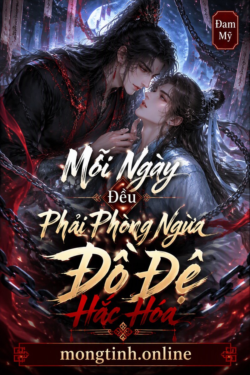 Mỗi Ngày Đều Phải Phòng Ngừa Đồ Đệ Hắc Hóa