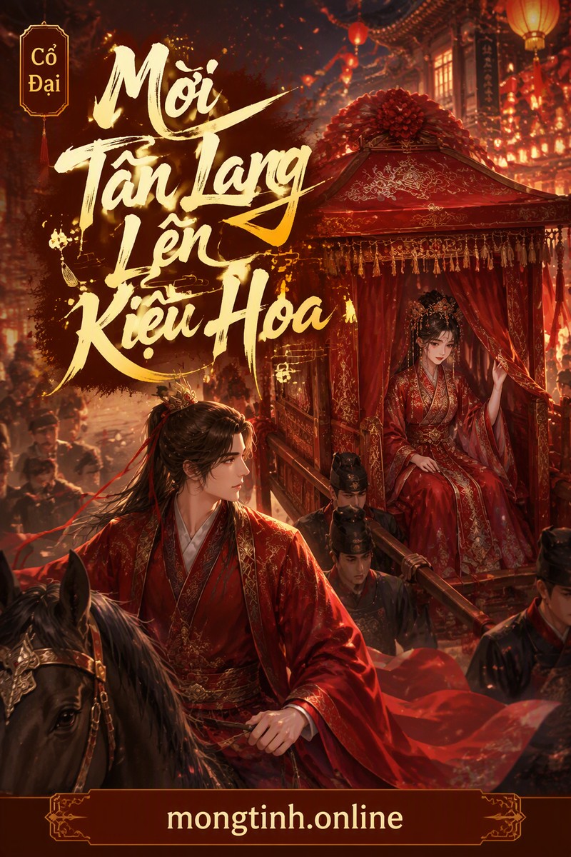 Mời Tân Lang Lên Kiệu Hoa