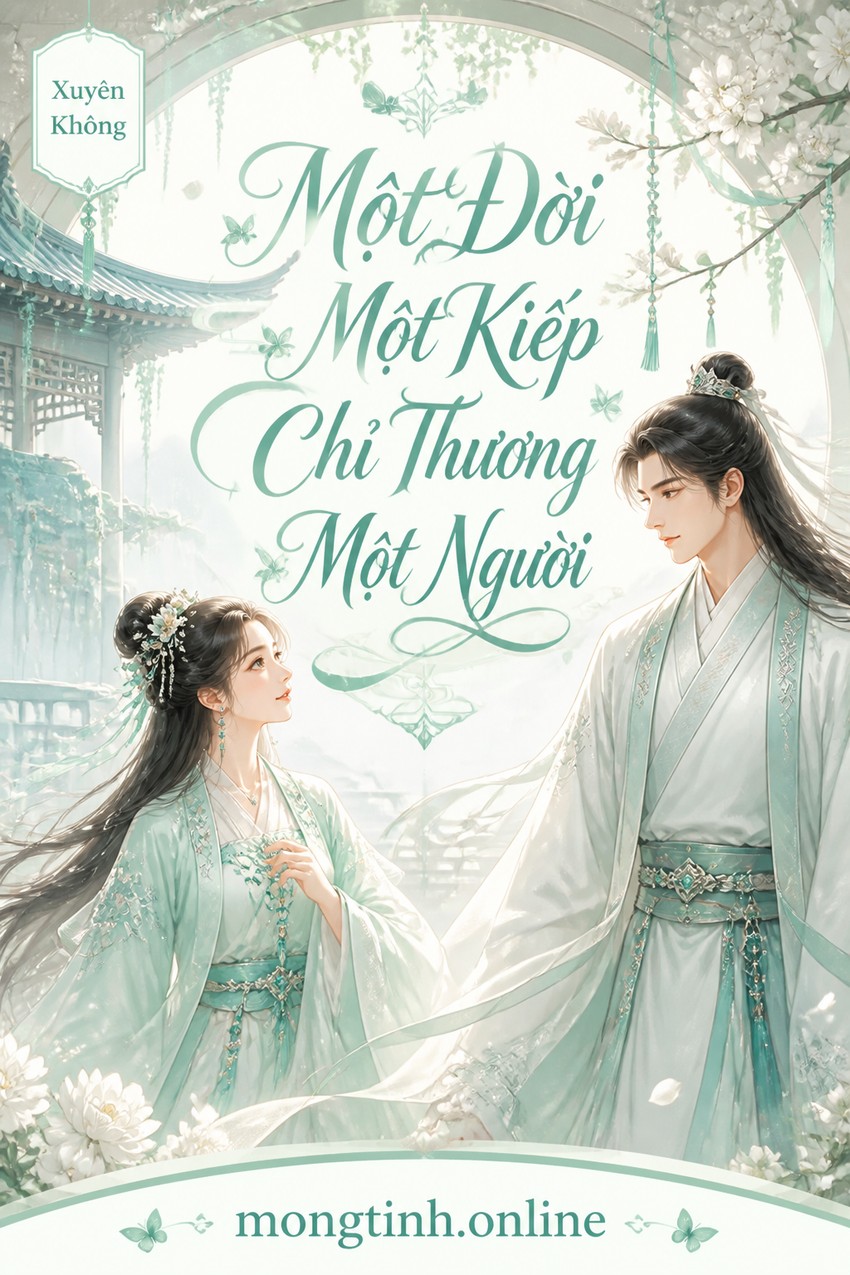 Một Đời Một Kiếp Chỉ Thương Một Người