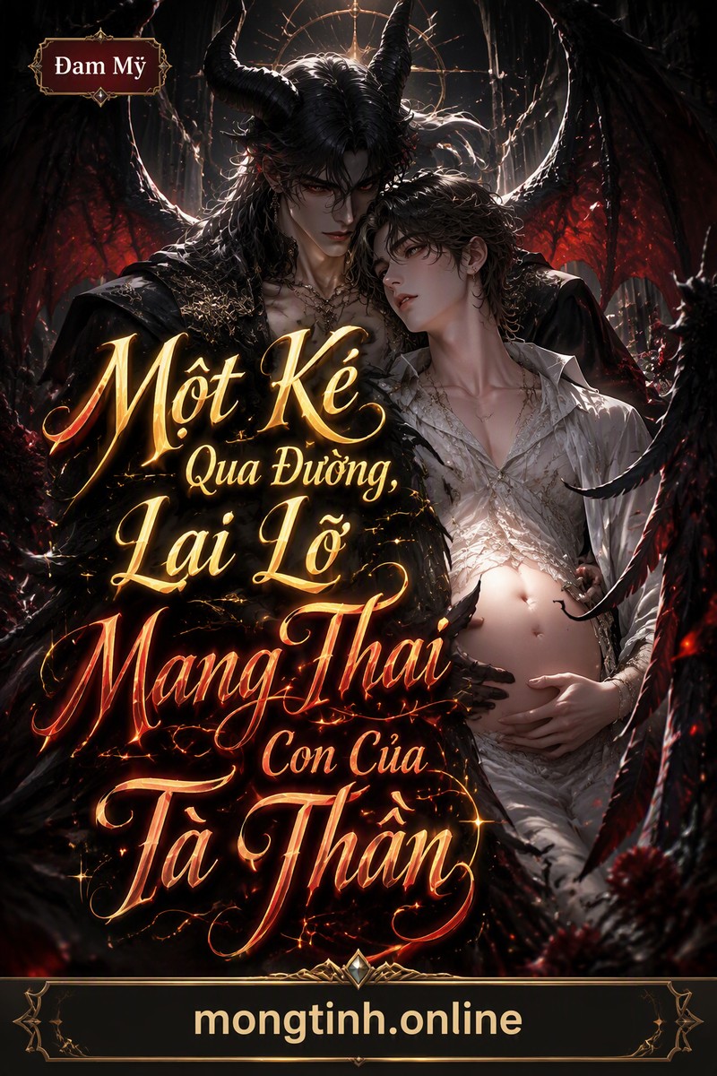 Một Kẻ Qua Đường, Lại Lỡ Mang Thai Con Của Tà Thần
