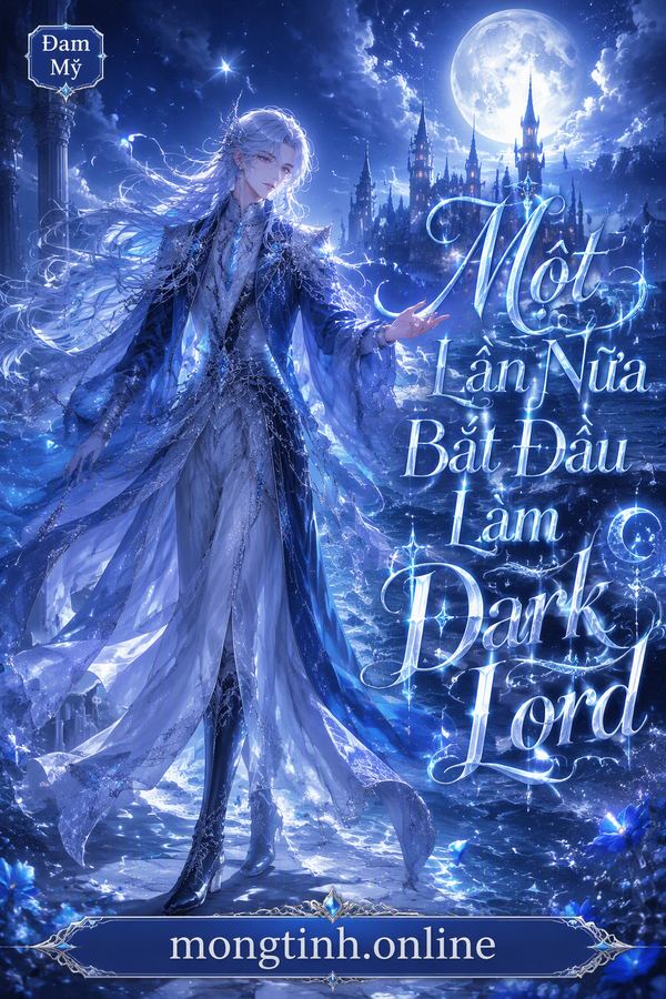 Một Lần Nữa Bắt Đầu Làm Dark Lord