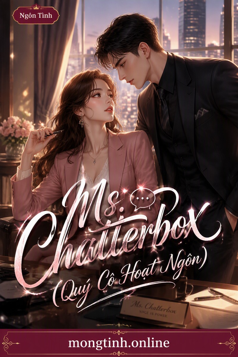 Ms. Chatterbox (Quý Cô Hoạt Ngôn)