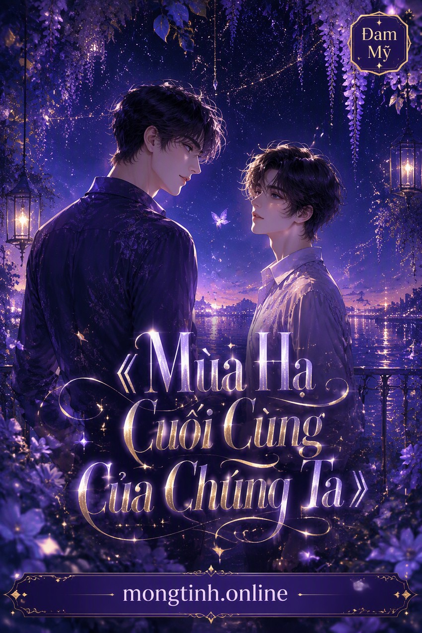 《Mùa Hạ Cuối Cùng Của Chúng Ta》