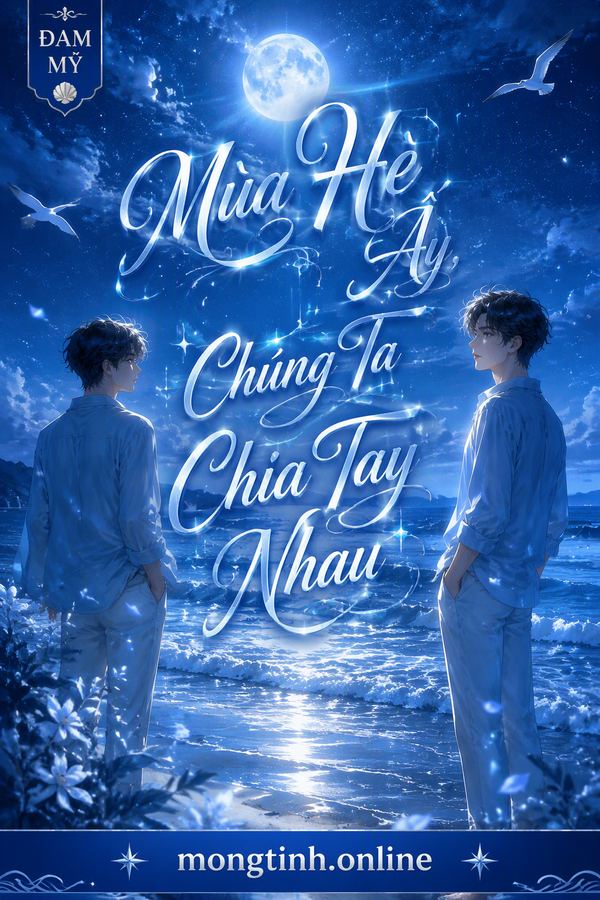 Mùa Hè Ấy, Chúng Ta Chia Tay Nhau