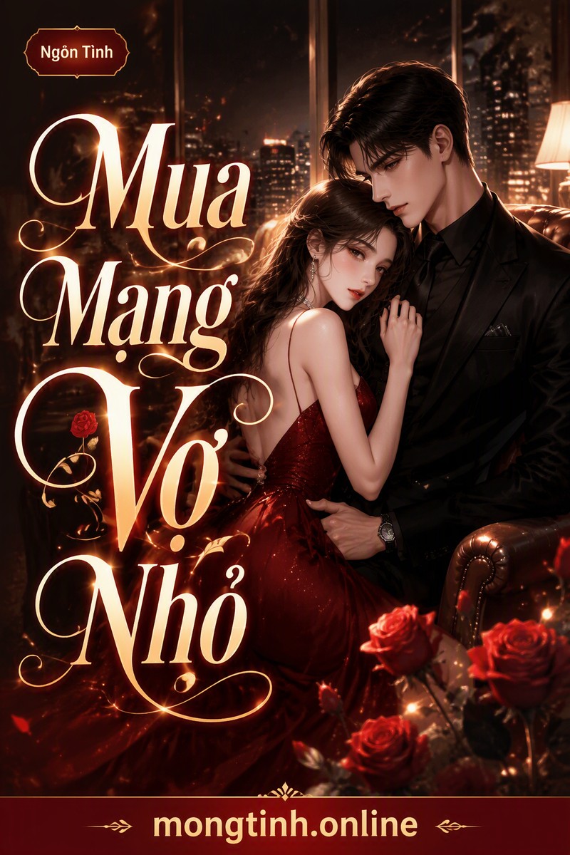 Mua Mạng Vợ Nhỏ