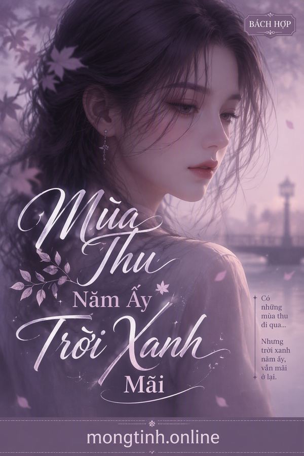 Mùa Thu Năm Ấy Trời Xanh Mãi