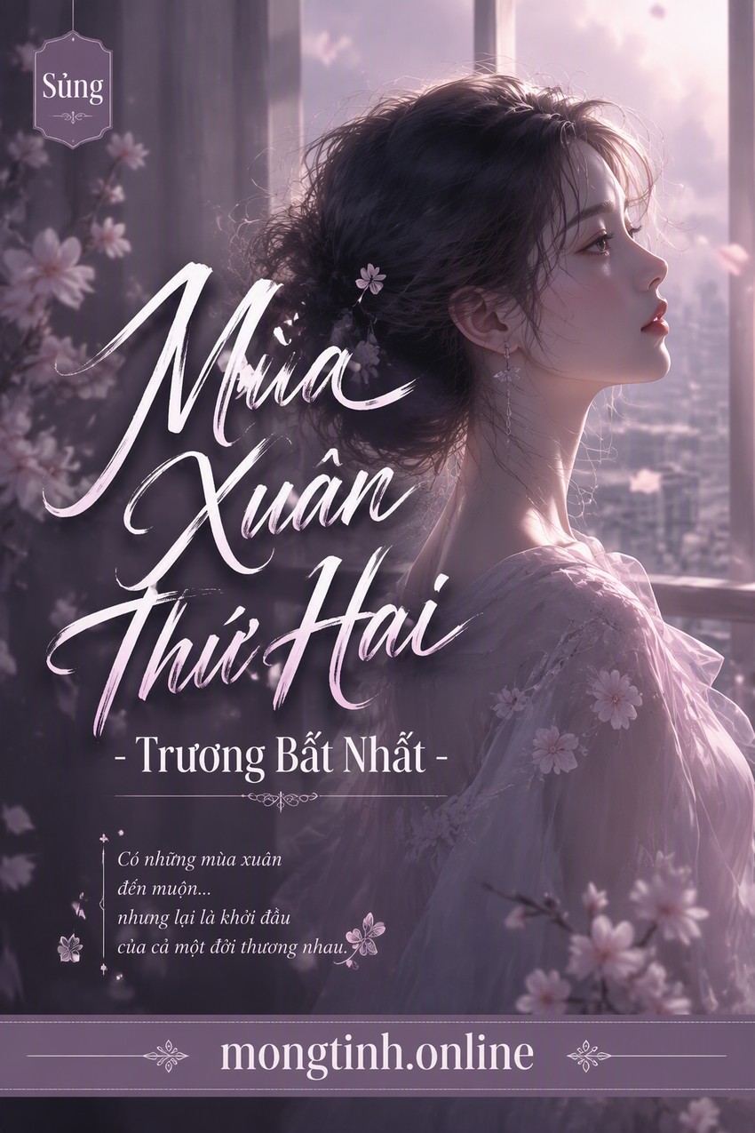 Mùa Xuân Thứ Hai - Trương Bất Nhất