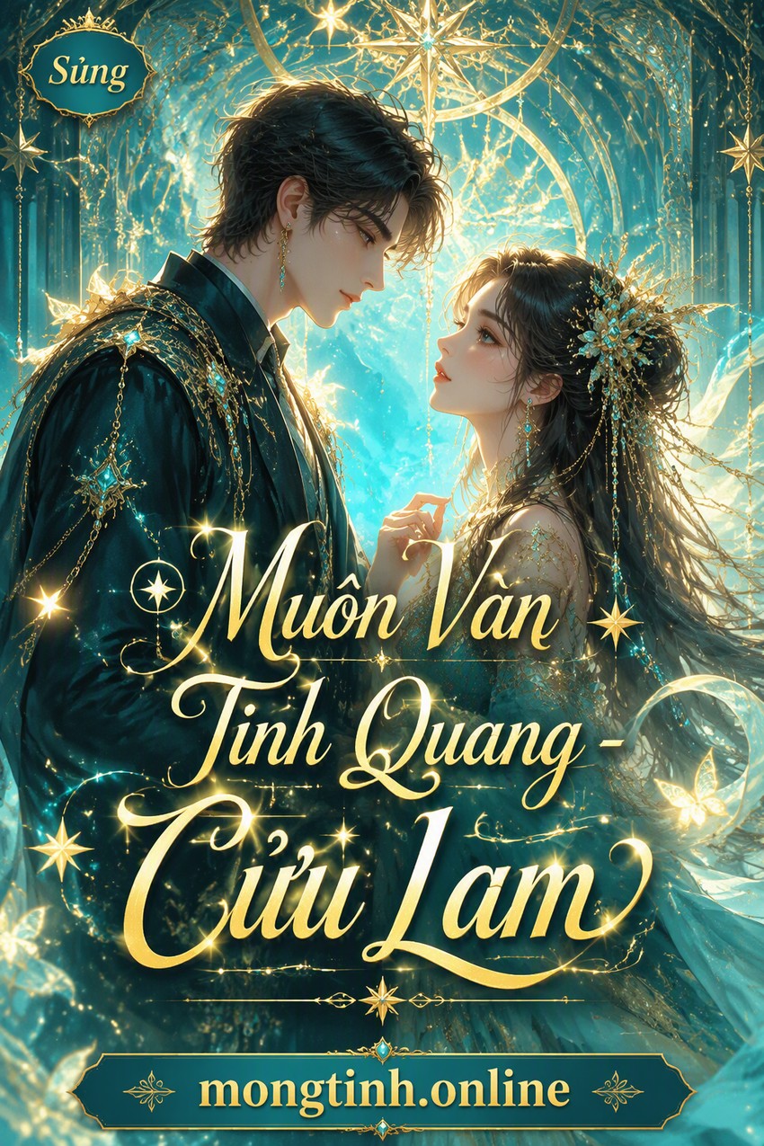 Muôn Vàn Tinh Quang - Cửu Lam
