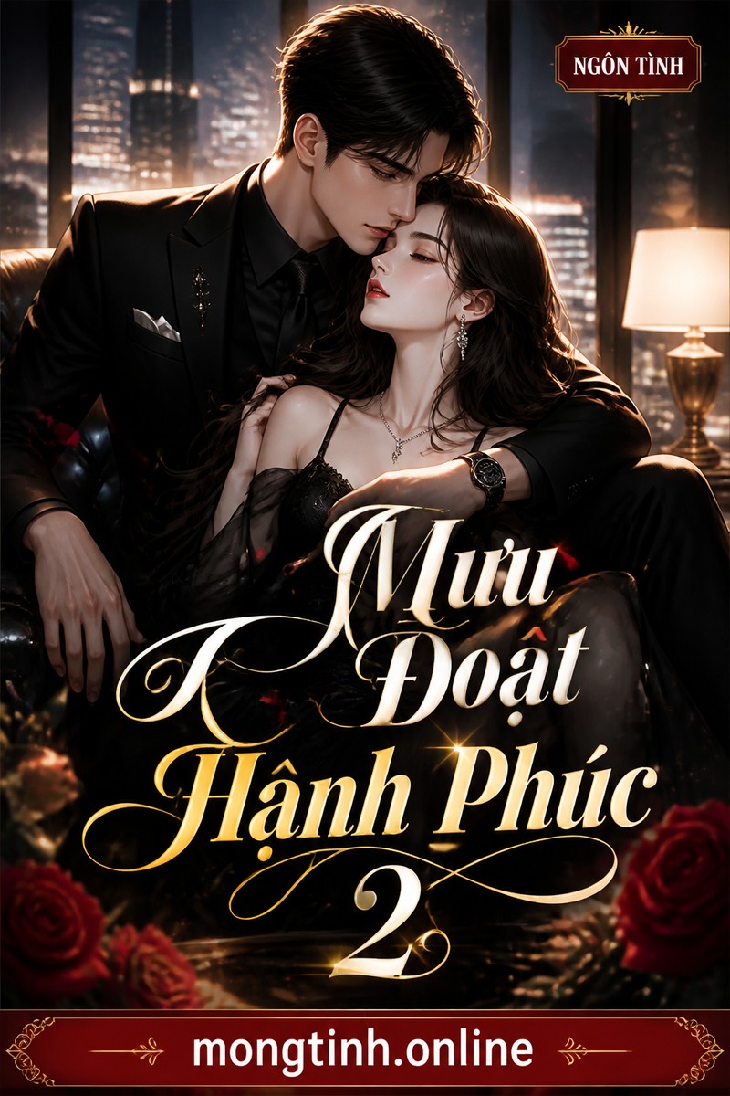 Mưu Đoạt Hạnh Phúc 2