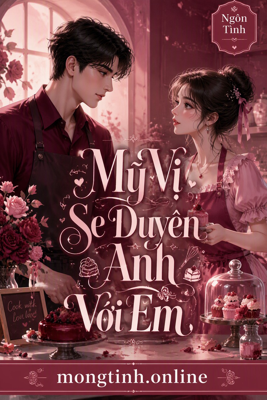 Mỹ Vị Se Duyên Anh Với Em