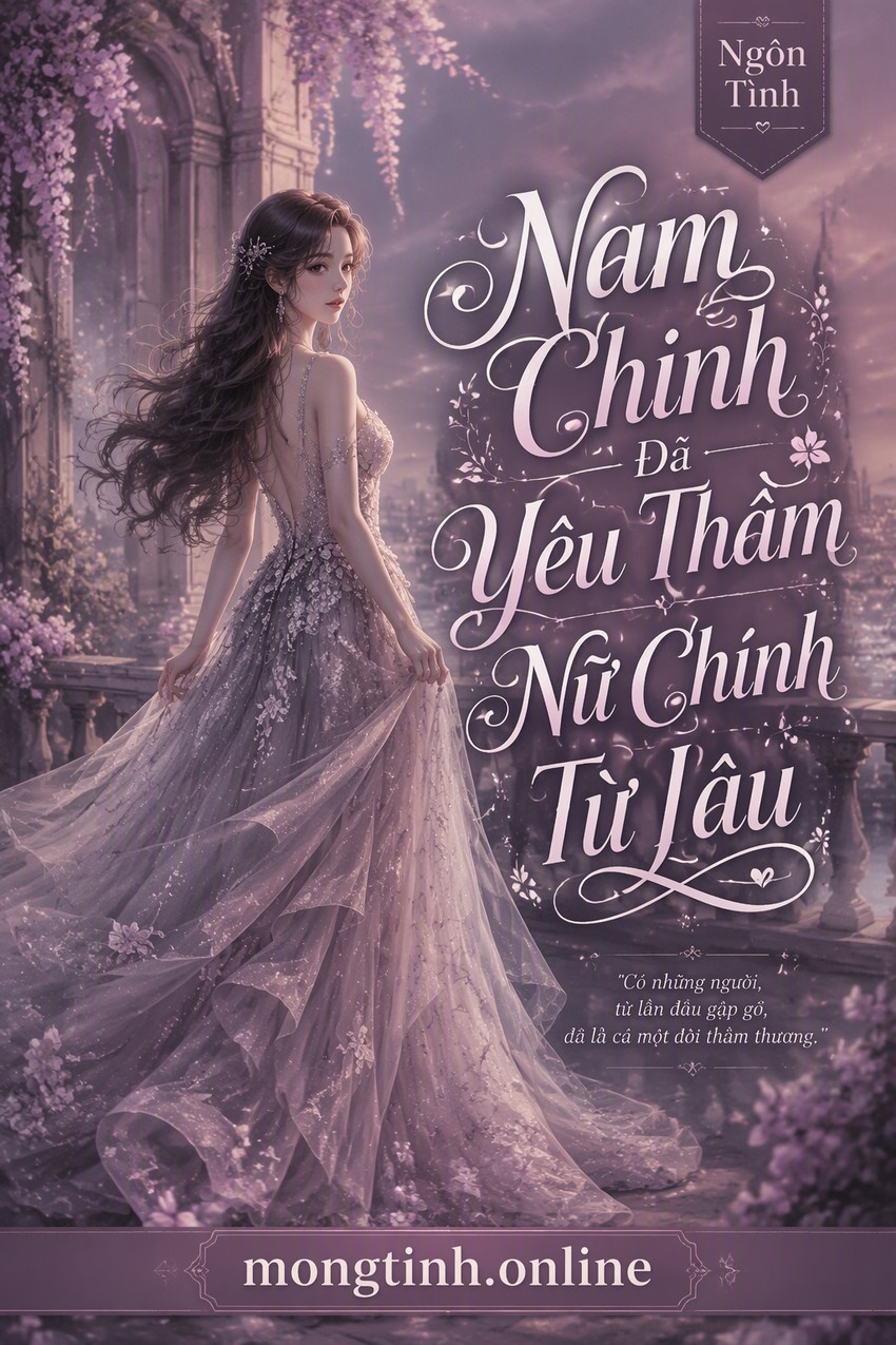 Nam Chính Đã Yêu Thầm Nữ Chính Từ Lâu