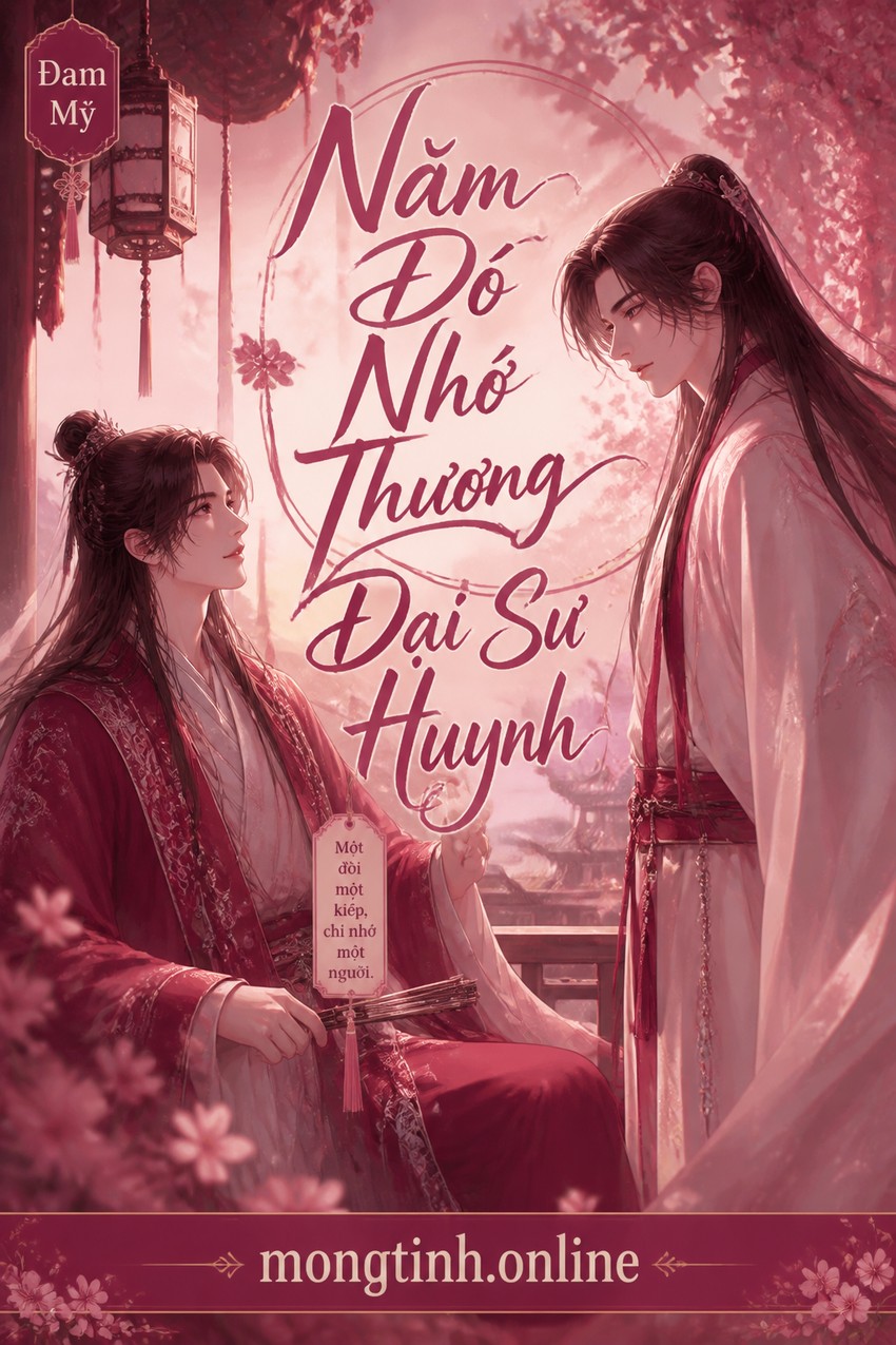 Năm Đó Nhớ Thương Đại Sư Huynh