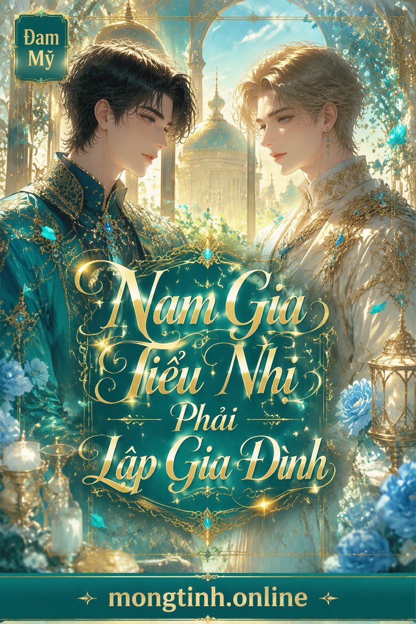 Nam Gia Tiểu Nhị Phải Lập Gia Đình