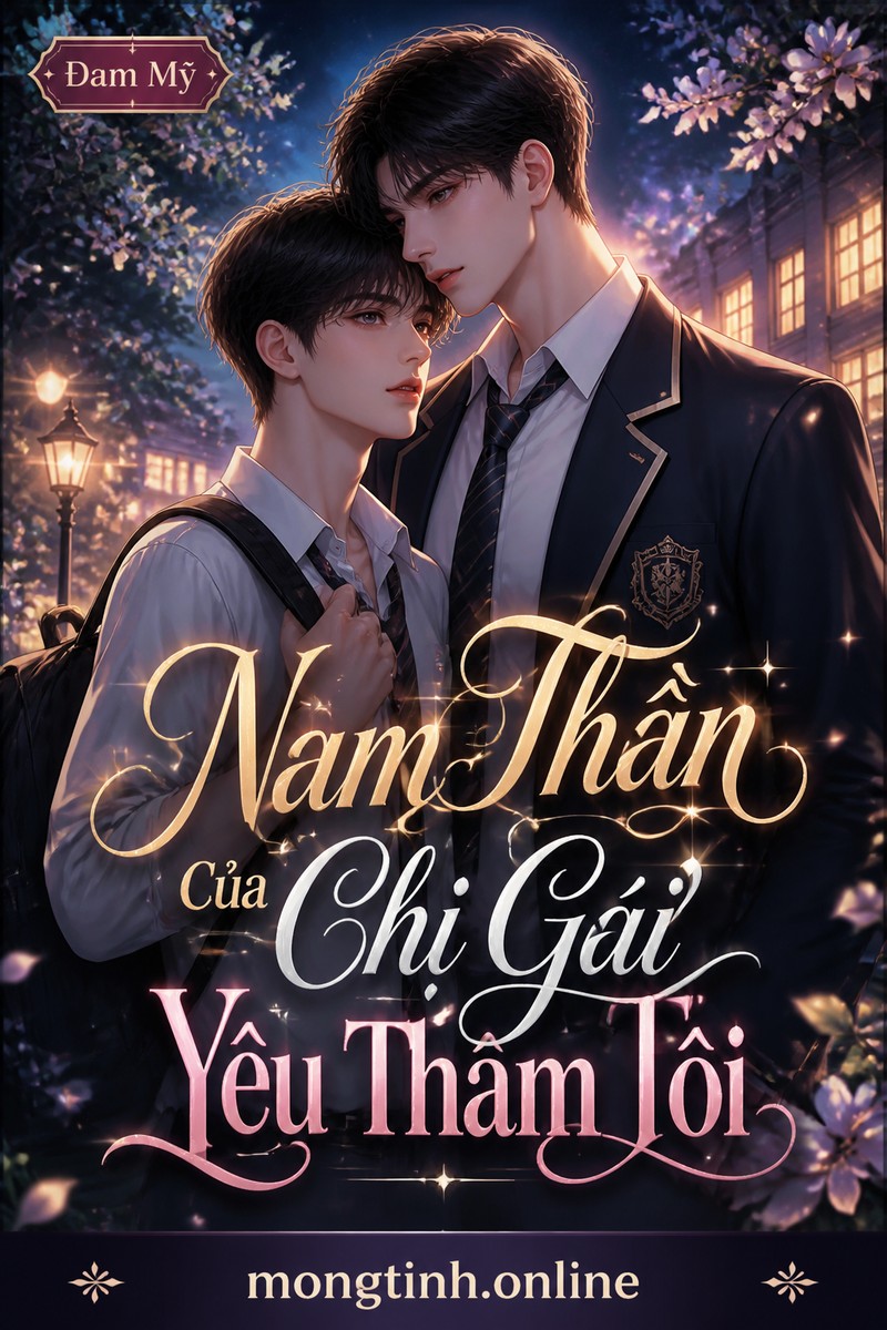 Nam Thần Của Chị Gái Yêu Thầm Tôi