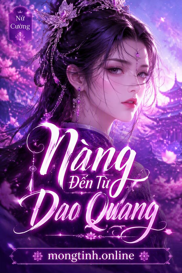 Nàng Đến Từ Dao Quang