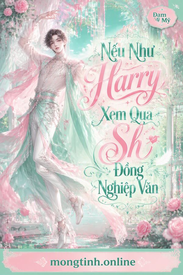 Nếu Như Harry Xem Qua Sh Đồng Nghiệp Văn