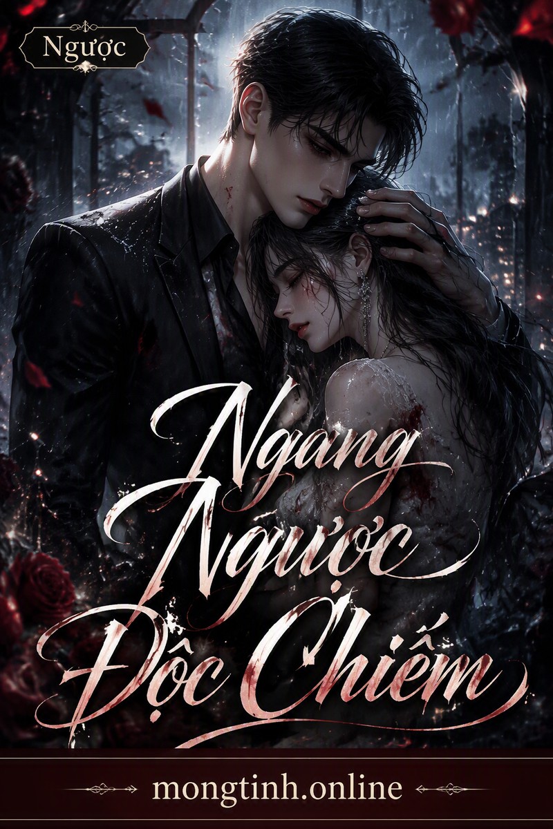 Ngang Ngược Độc Chiếm