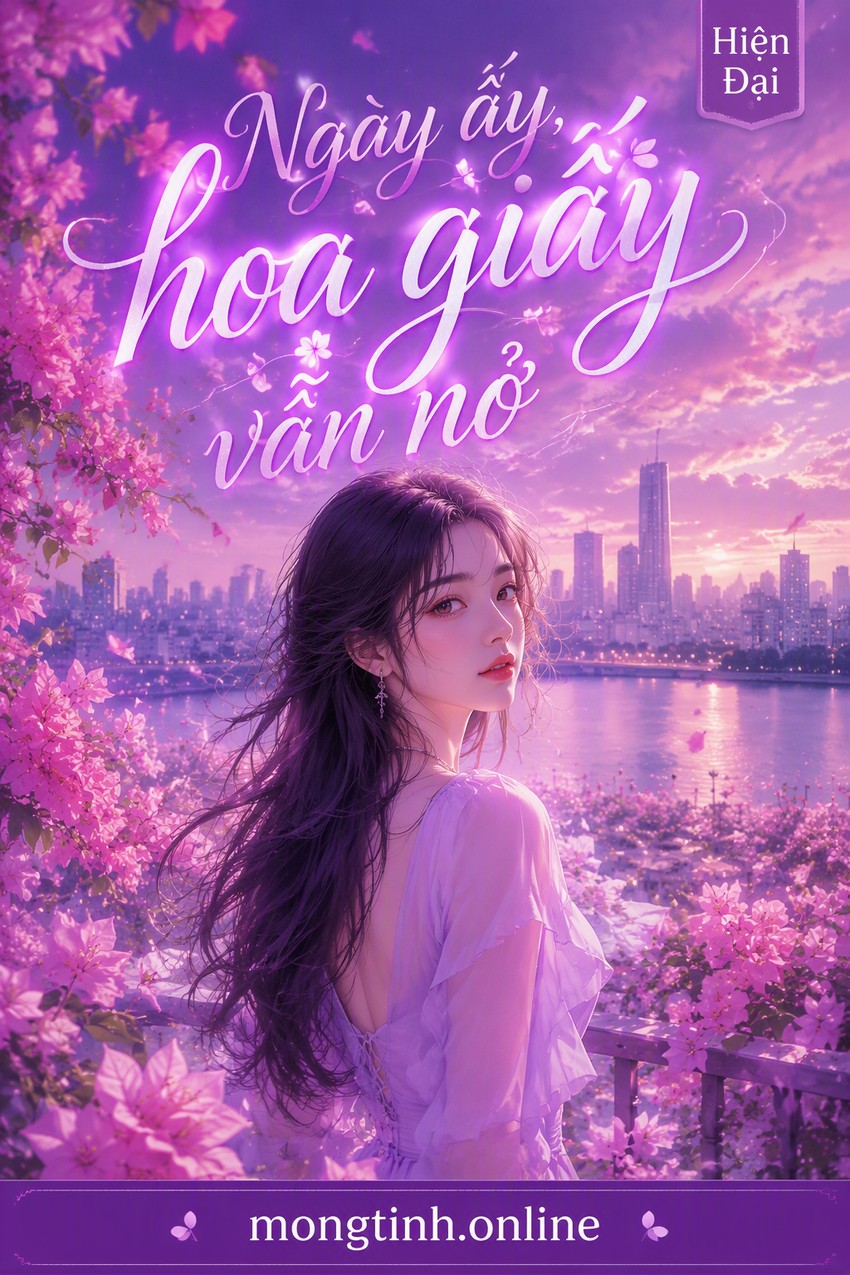 Ngày ấy, hoa giấy vẫn nở