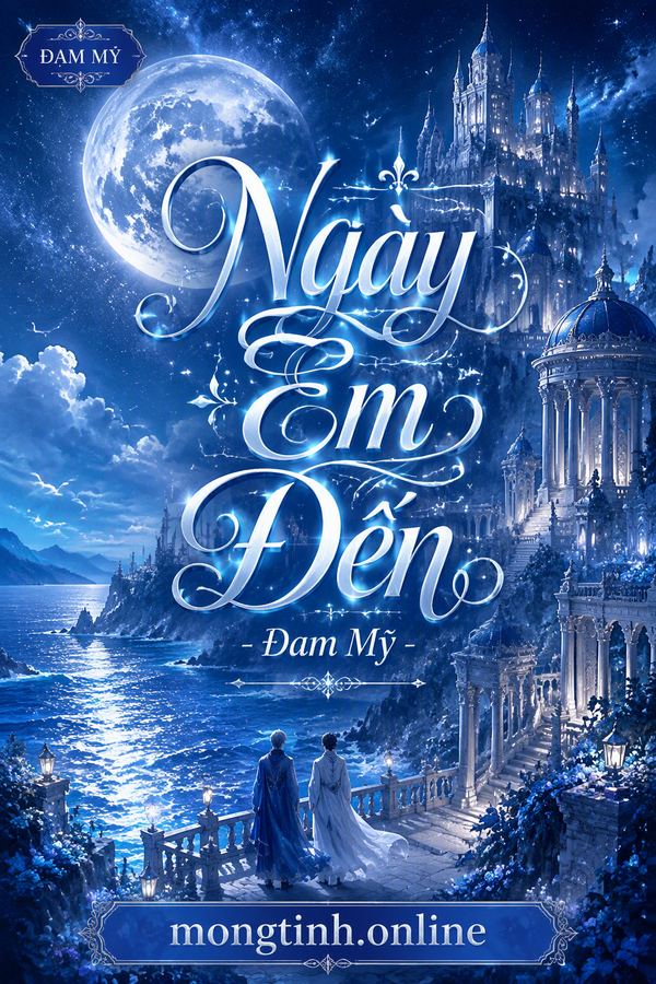 Ngày Em Đến - Đam Mỹ