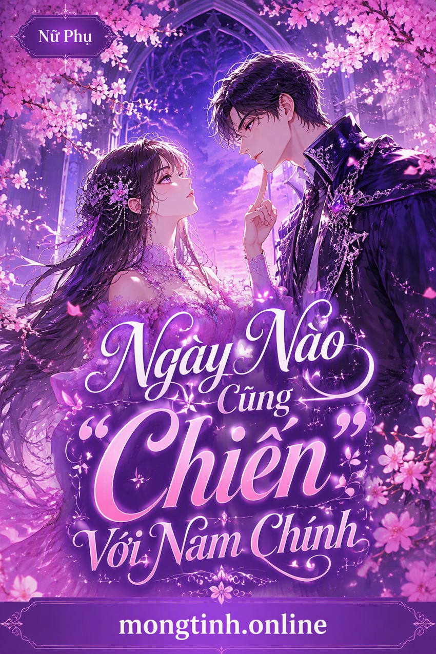 Ngày Nào Cũng “Chiến” Với Nam Chính