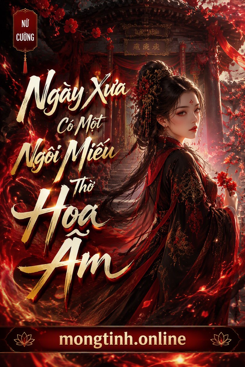Ngày Xưa Có Một Ngôi Miếu Thờ Hoa Âm