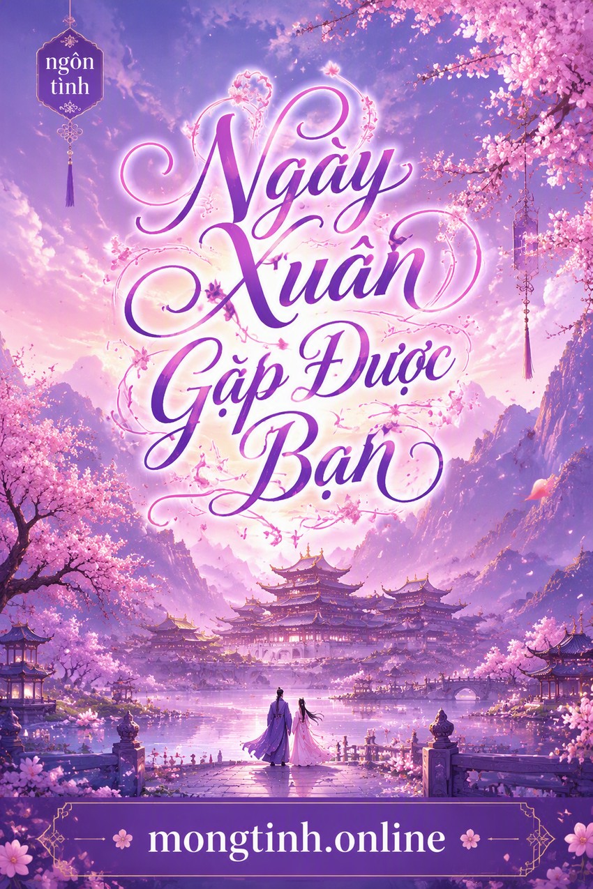 Ngày Xuân Gặp Được Bạn