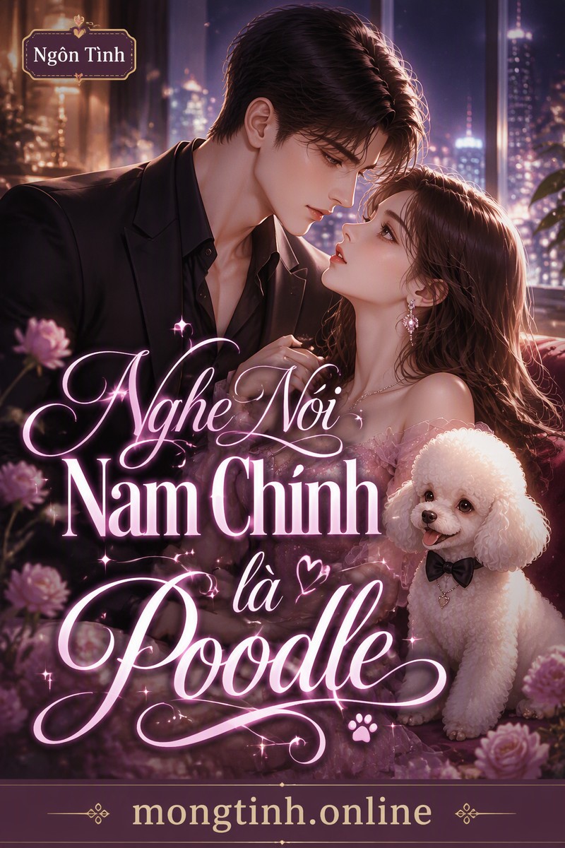 Nghe Nói Nam Chính là Poodle