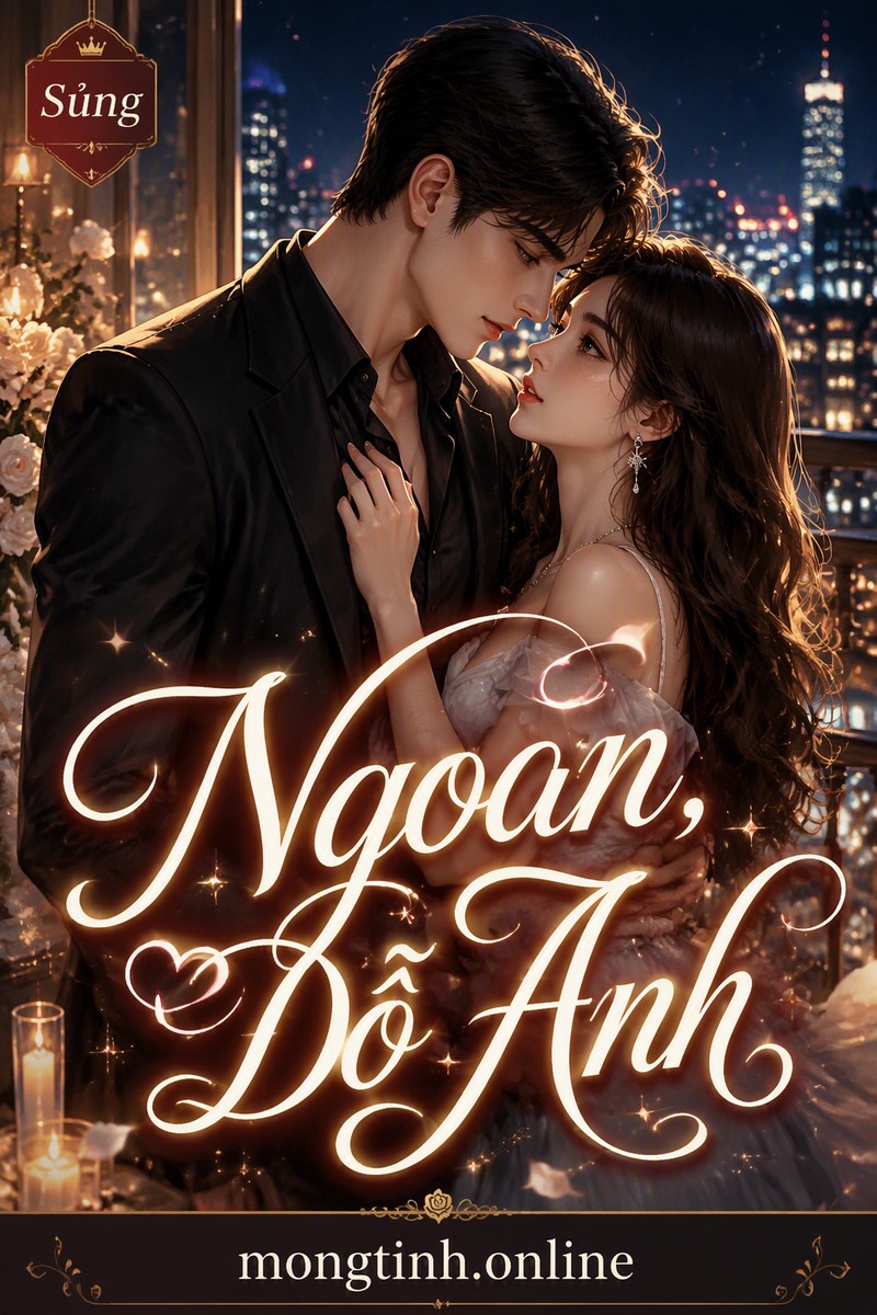 Ngoan, Dỗ Anh