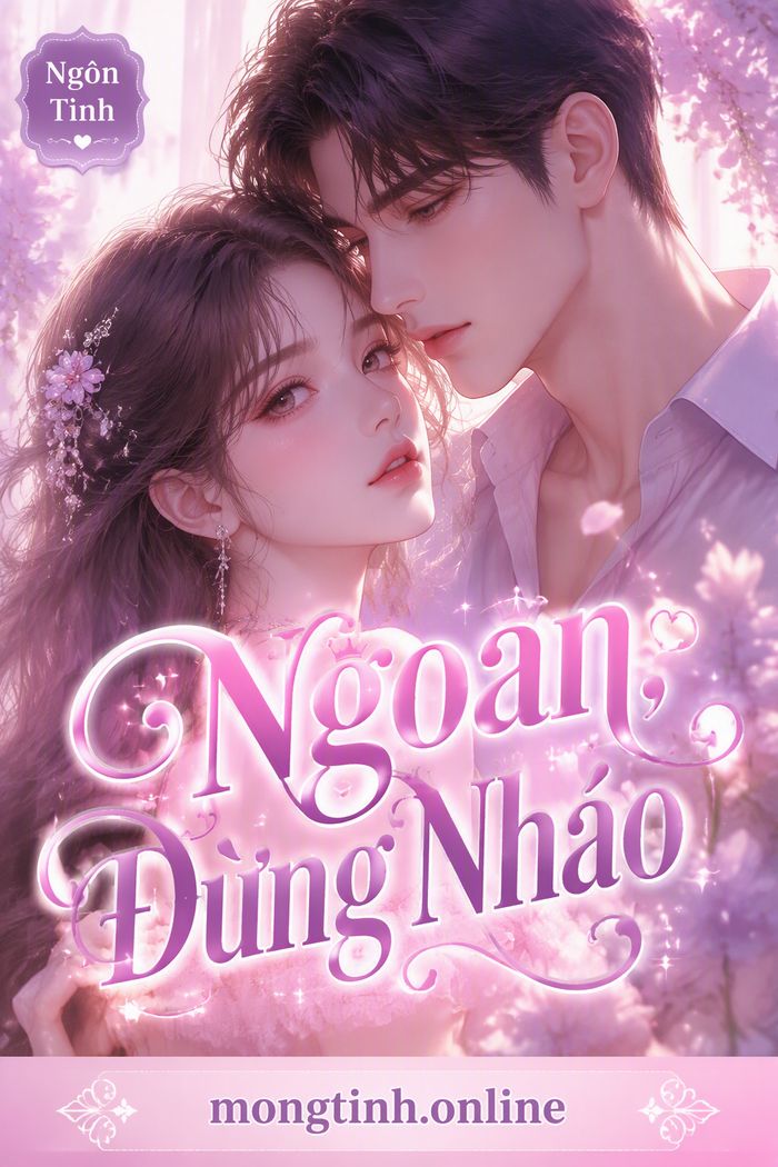 Ngoan, Đừng Nháo