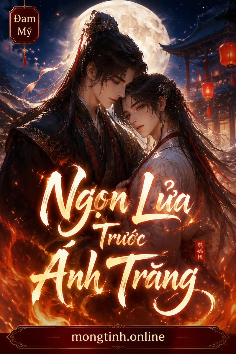 Ngọn Lửa Trước Ánh Trăng