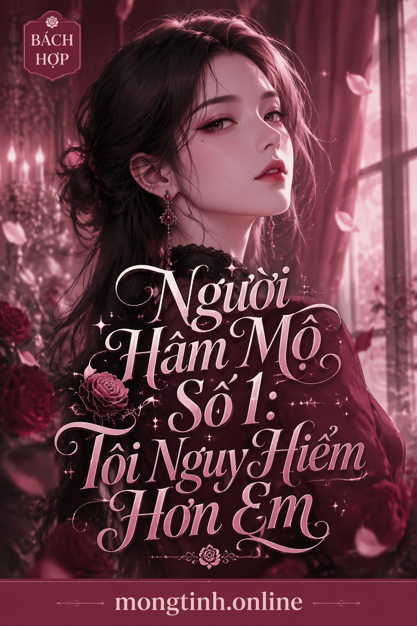Người Hâm Mộ Số 1: Tôi Nguy Hiểm Hơn Em
