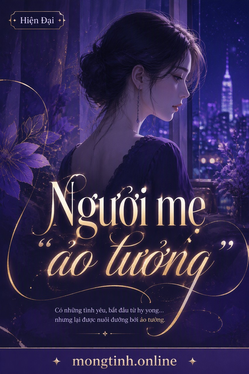 Người mẹ "ảo tưởng"