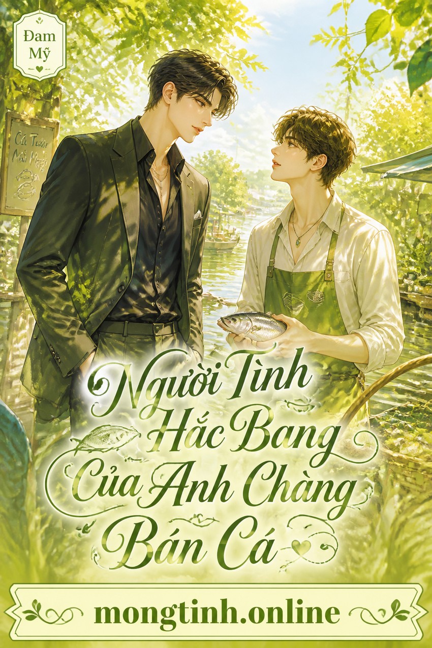 Người Tình Hắc Bang Của Anh Chàng Bán Cá