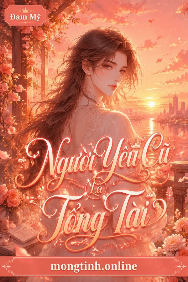 Người Yêu Cũ Là Tổng Tài