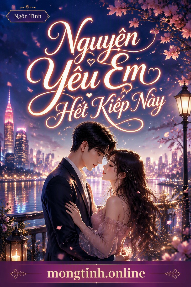 Nguyện Yêu Em Hết Kiếp Này