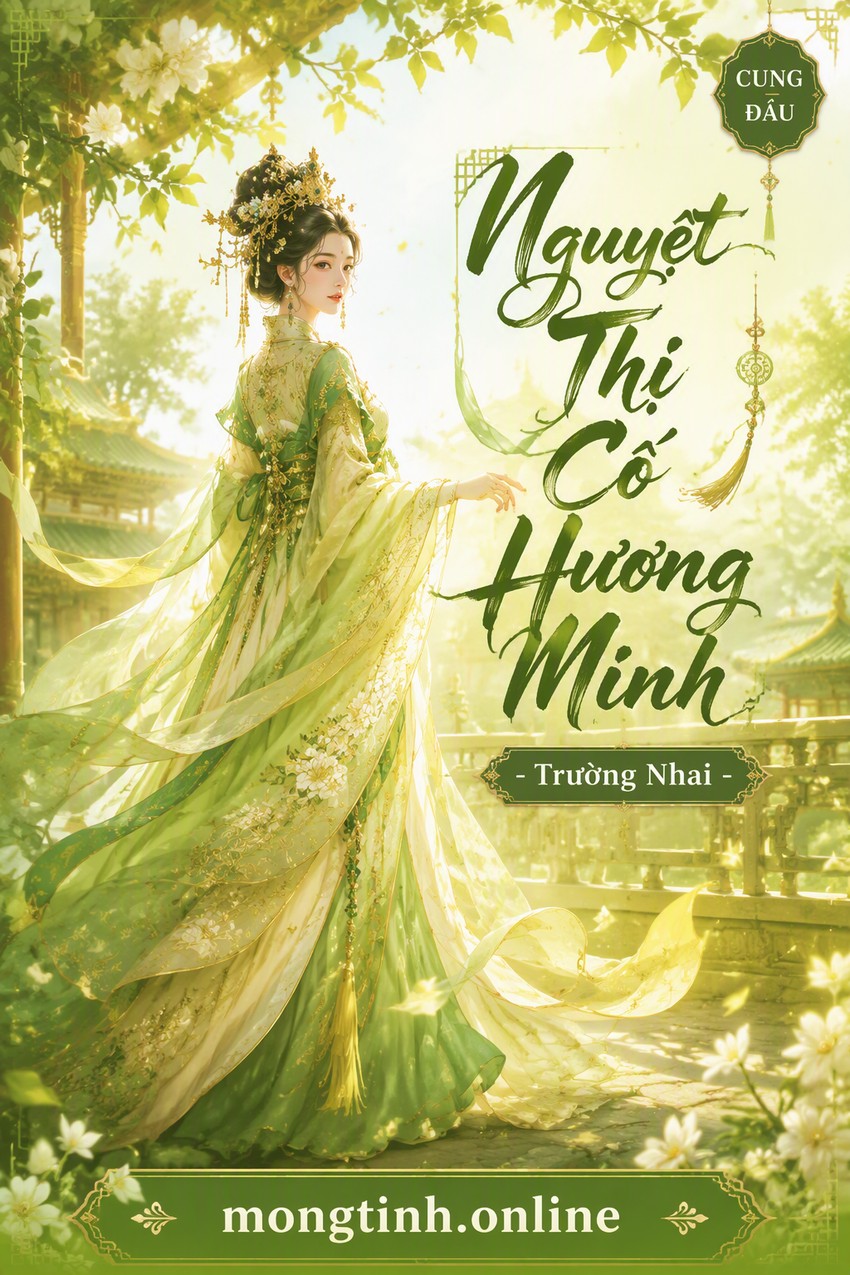 Nguyệt Thị Cố Hương Minh - Trường Nhai