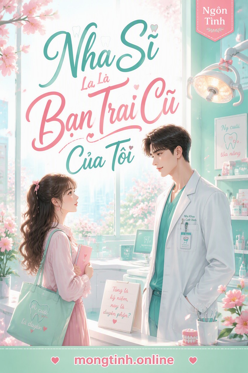 Nha Sĩ Là Bạn Trai Cũ Của Tôi
