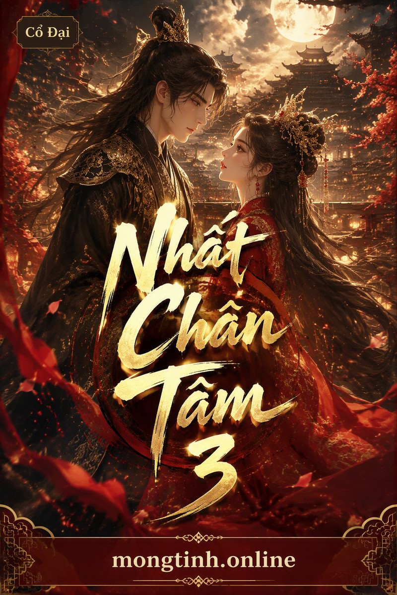 Nhất Chân Tâm 3