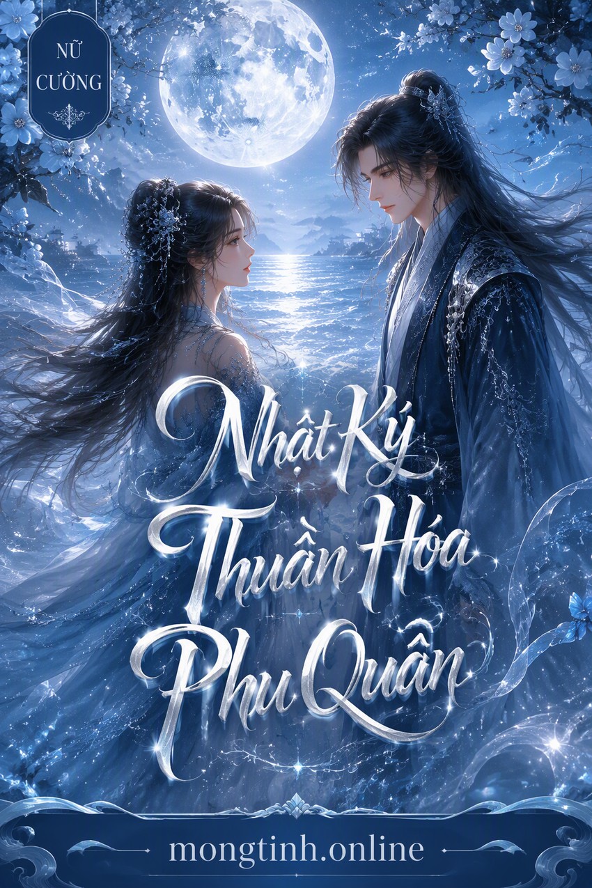 Nhật Ký Thuần Hóa Phu Quân