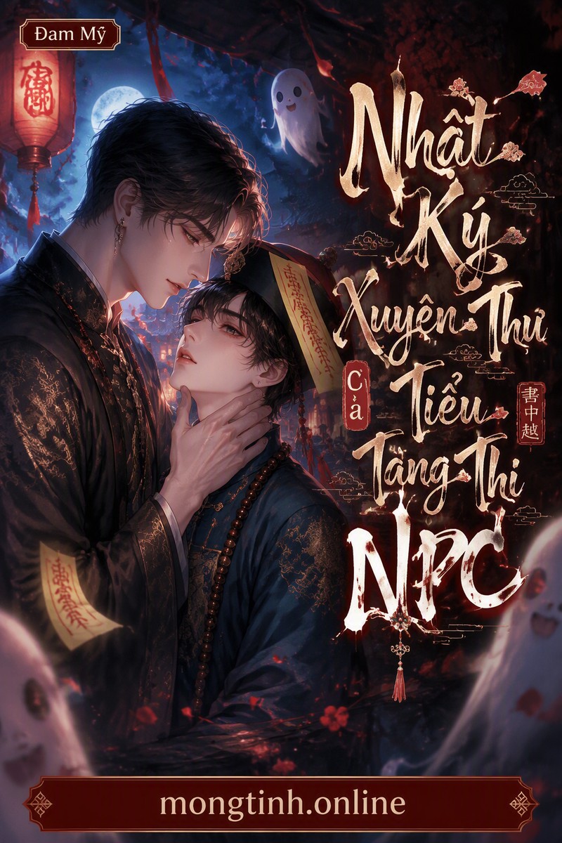 Nhật Ký Xuyên Thư Của Tiểu Tang Thi NPC