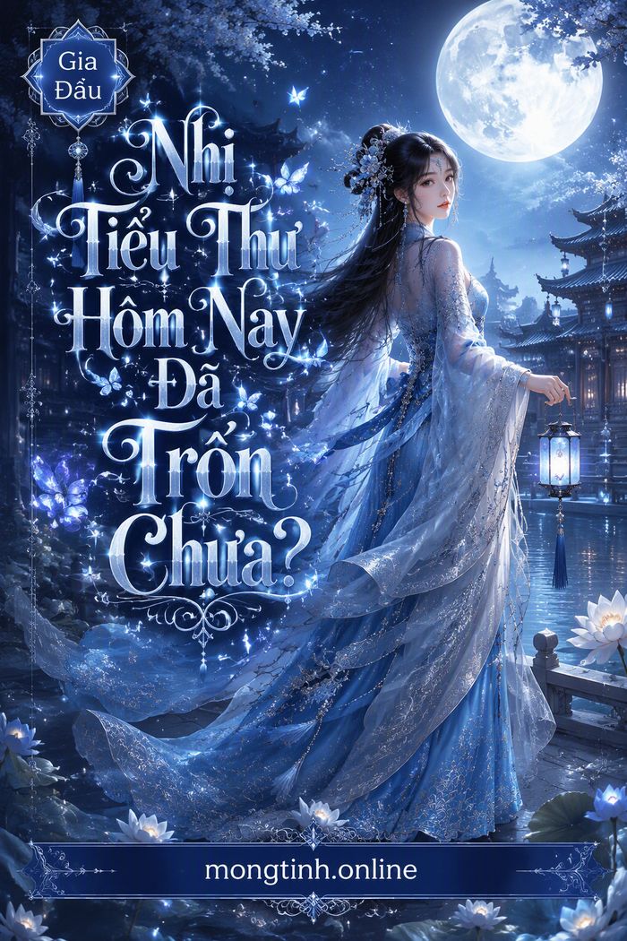 Nhị Tiểu Thư Hôm Nay Đã Trốn Chưa?