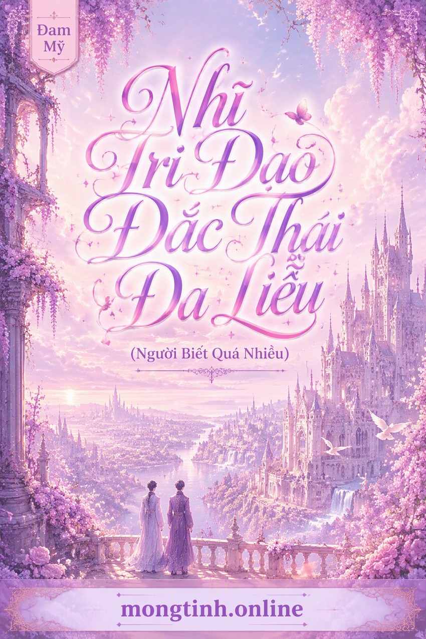 Nhĩ Tri Đạo Đắc Thái Đa Liễu (Người Biết Qúa Nhiều)