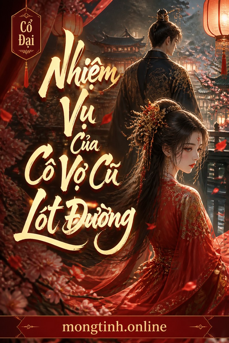 Nhiệm Vụ Của Cô Vợ Cũ Lót Đường
