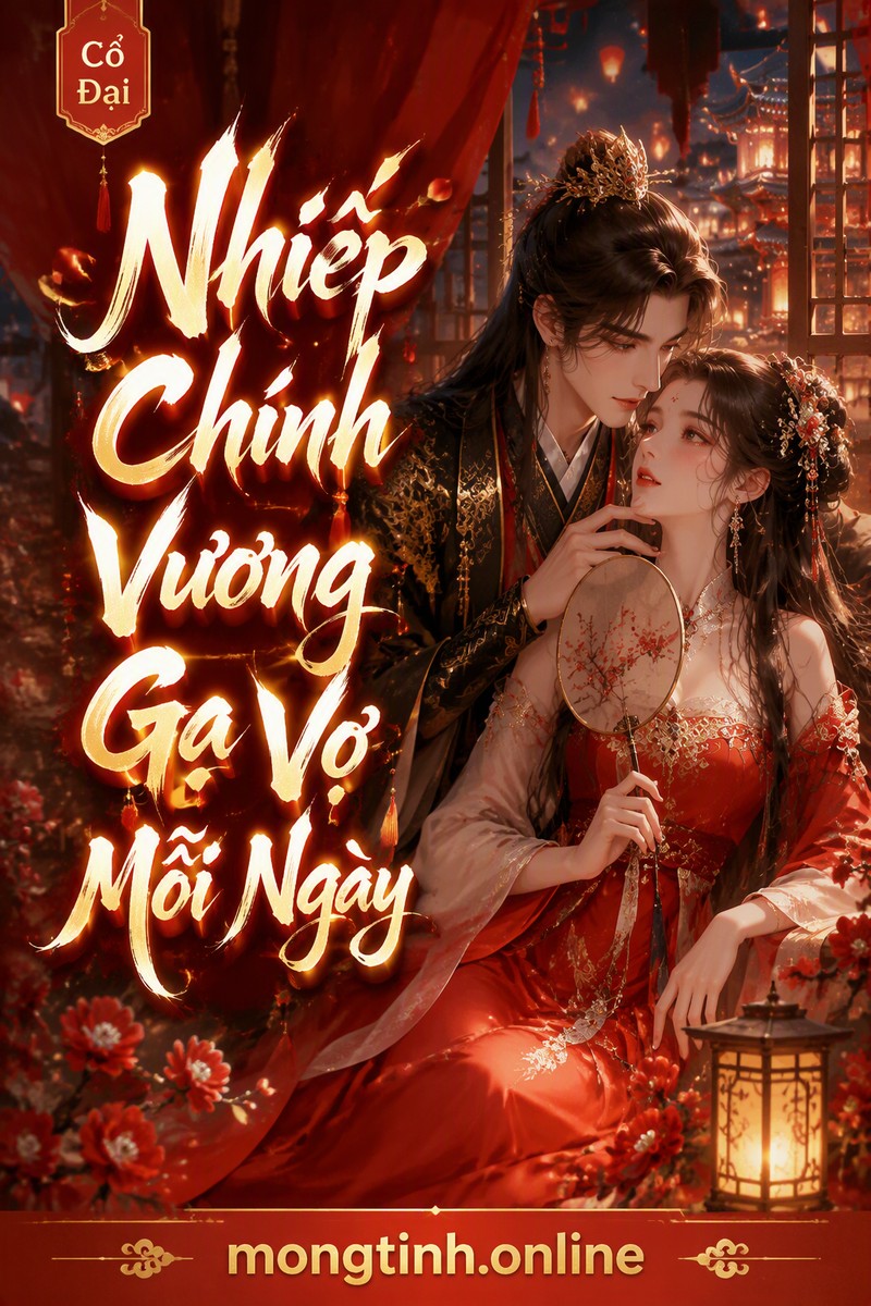 Nhiếp Chính Vương Gạ Vợ Mỗi Ngày