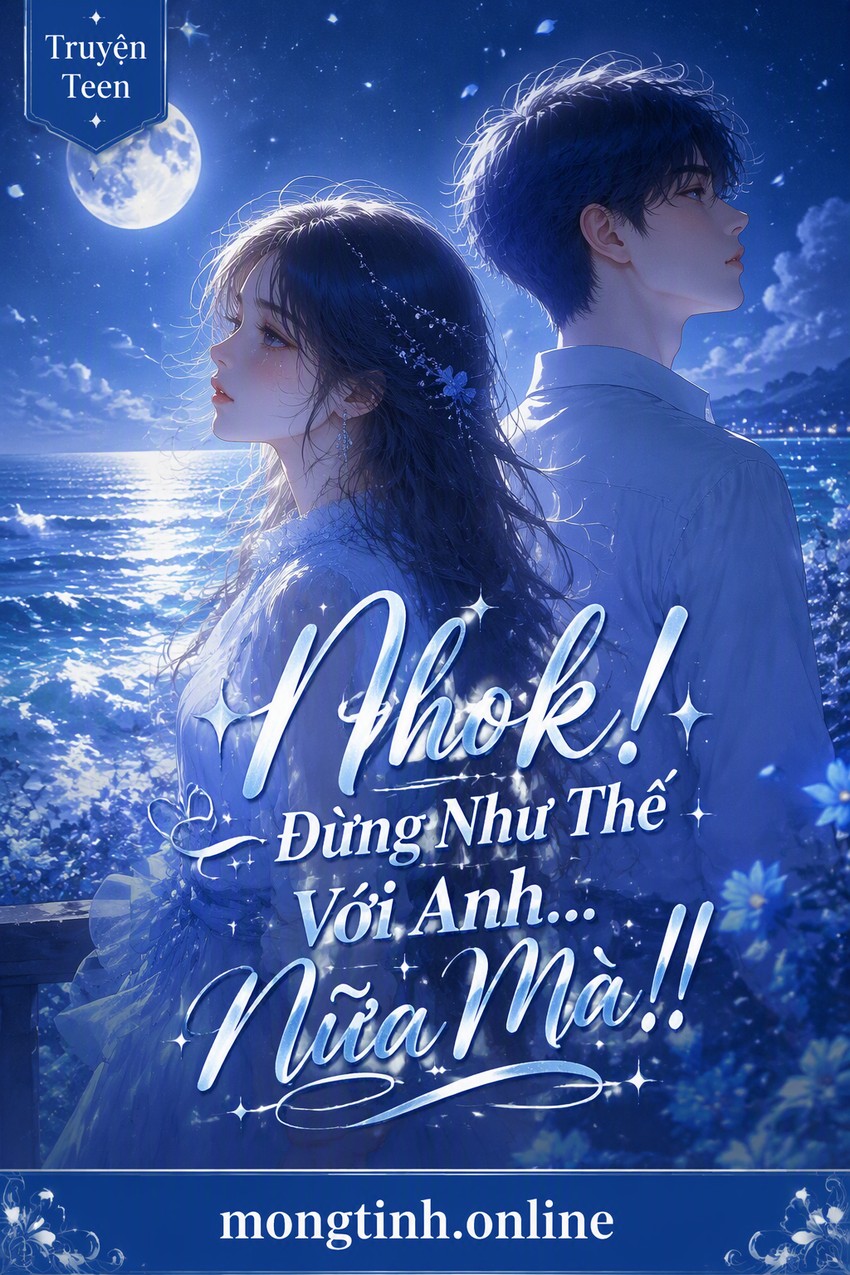 Nhok! Đừng Như Thế Với Anh... Nữa Mà!!