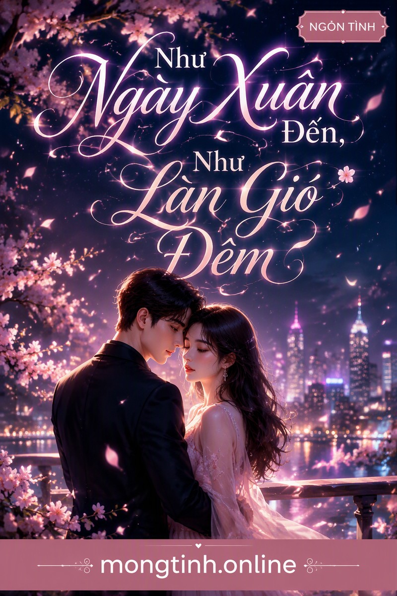 Như Ngày Xuân Đến, Như Làn Gió Đêm
