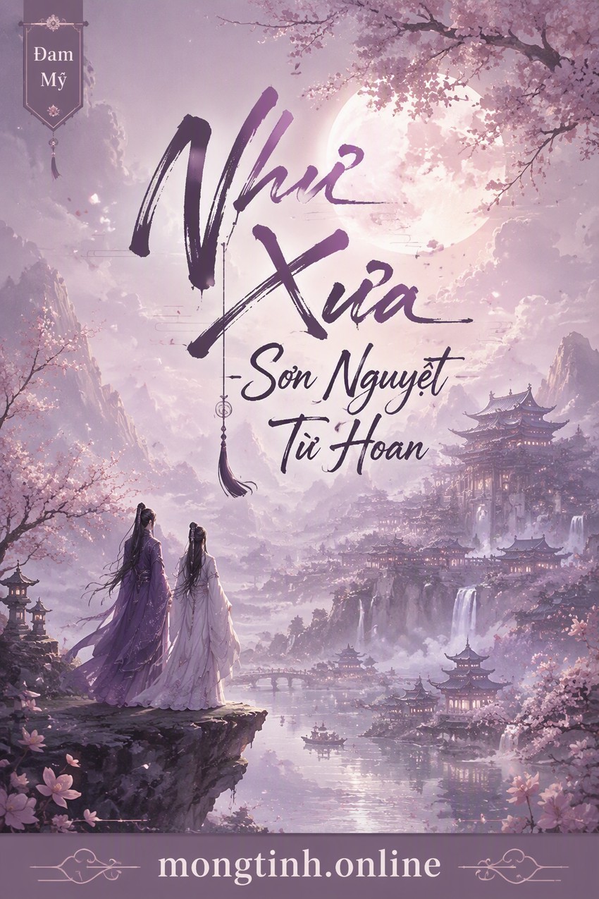 Như Xưa - Sơn Nguyệt Từ Hoan