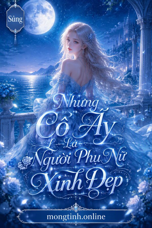 Nhưng Cô Ấy Là Người Phụ Nữ Xinh Đẹp