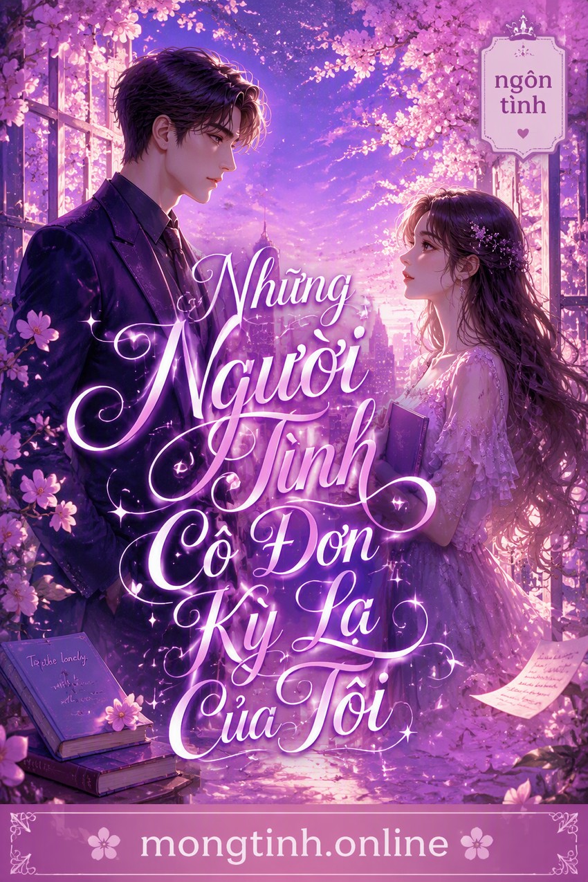Những Người Tình Cô Đơn Kỳ Lạ Của Tôi